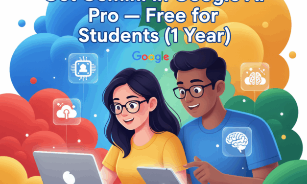 How to Get Gemini in Google AI Pro Free for 1 Year (University Student Guide)