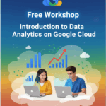 Join the Free Google Cloud Data Analytics Workshop | October 2025