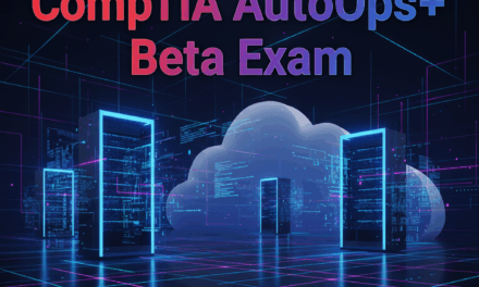 Earn the New CompTIA AutoOps+ Certification for Free — Here’s How to Join the Beta Exam